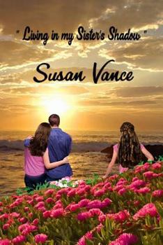 Paperback Living in My Sister's Shadow Book