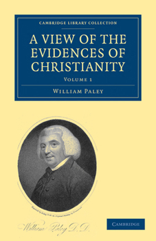 Paperback A View of the Evidences of Christianity: In Three Parts Book