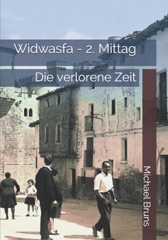 Paperback Widwasfa - 2. Mittag: Die verlorene Zeit [German] Book