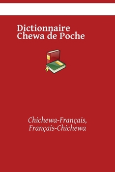 Paperback Dictionnaire Chewa de Poche: Chichewa-Français, Français-Chichewa [French] Book