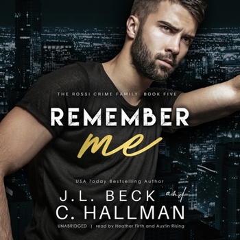 Remember Me - Book #5 of the Rossi Crime Family