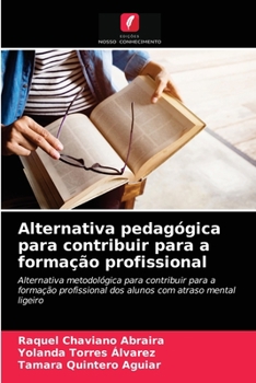 Paperback Alternativa pedagógica para contribuir para a formação profissional [Portuguese] Book