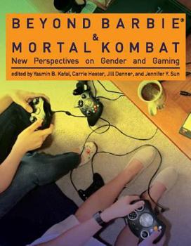 Hardcover Beyond Barbie and Mortal Kombat: New Perspectives on Gender and Gaming Book