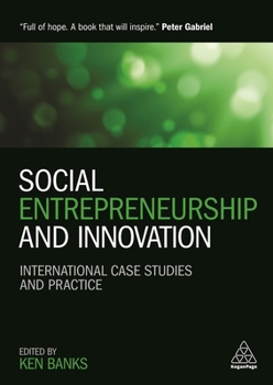 Paperback Social Entrepreneurship and Innovation: International Case Studies and Practice Book