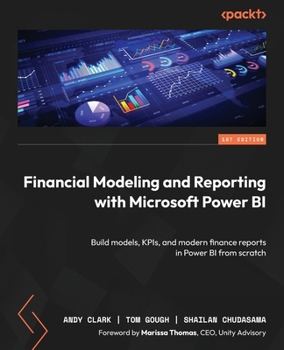 Paperback Financial Modeling and Reporting with Microsoft Power BI: Build models, KPIs, and modern finance reports in Power BI from scratch Book