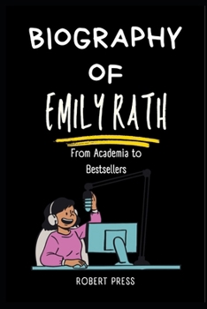 Paperback Emily Rath: From Academia to Bestsellers Book