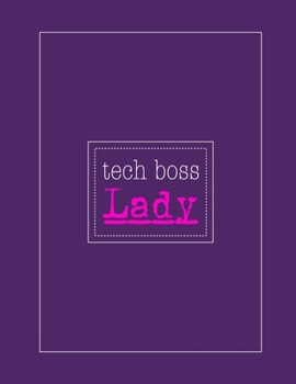 Tech Boss Lady: Notebook For Boss Lady: Lady Boss Gifts: boss lady lined journal: for women: lady boss notebook: college ruled journal notebooks for women (8.5 x 11)