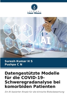Datengestützte Modelle für die COVID-19-Schweregradanalyse bei komorbiden Patienten (German Edition)