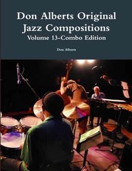 Paperback Don Alberts Original Jazz Compositions Volume 13 Book