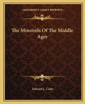 Paperback The Minstrels Of The Middle Ages Book