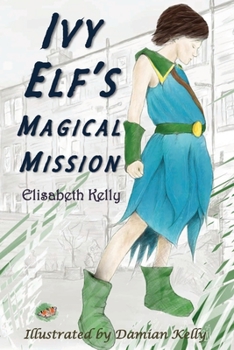 Paperback Ivy Elf's Magical Mission Book