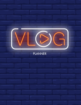 Paperback Vlog Planner: Vlog Vloggers Blank Video Storyboard Template Notebook Content Creative Planner Planning and Concepts for Blogger and Book
