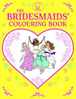 Paperback The Bridesmaids' Colouring Book