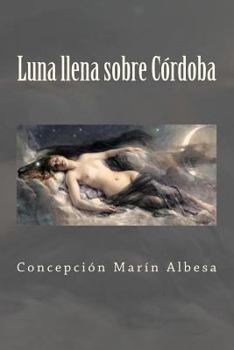 Paperback Luna llena sobre Córdoba [Spanish] Book