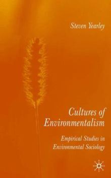 Hardcover Cultures of Environmentalism: Empirical Studies in Environmental Sociology Book