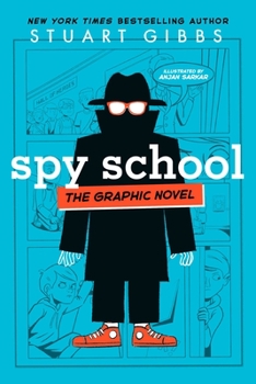 Spy School the Graphic Novel - Book #1 of the Spy School Graphic Novels