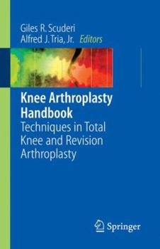 Paperback Knee Arthroplasty Handbook: Techniques in Total Knee and Revision Arthroplasty Book