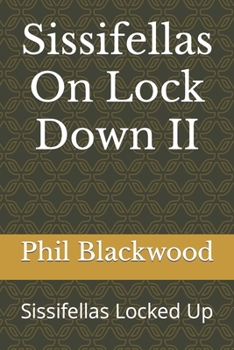 Paperback Sissifellas On Lock Down II: Sissifellas Locked Up Book