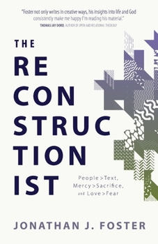 Paperback The Reconstructionist: People > Text, Mercy > Sacrifice, and Love > Fear Book