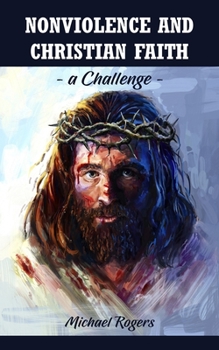 Paperback Nonviolence and Christian Faith: A Challenge Book