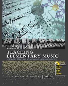 Spiral-bound Teaching Elementary Music: Integrative Strategies between Music and Other Subjects Book