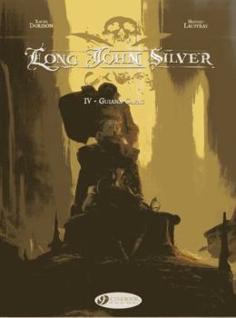 Guyanacapac - Book #4 of the Long John Silver