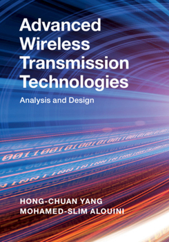 Hardcover Advanced Wireless Transmission Technologies: Analysis and Design Book