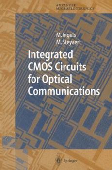 Paperback Integrated CMOS Circuits for Optical Communications Book