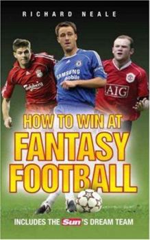 Paperback How to Win at Fantasy Football: Includes the Sun's Dream Team Book