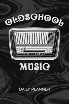 DAILY PLANNER WEEKLY CALENDAR: Grandfather Gift Organizer Undated - Blank 52 Weeks Monday to Sunday -120 Pages- Old Times Notebook Journal 60th ... Music To-Do List for Vintage Lover & 90s Kids