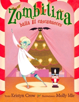 Hardcover Zombilina Baila El Cascanueces [Spanish] Book