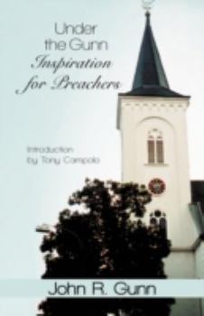 Paperback Under the Gunn: Inspiration for Preachers Book
