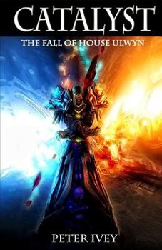 Paperback Catalyst: The Fall of House Ulwyn Book