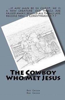 Paperback The Cowboy Who Met Jesus Book