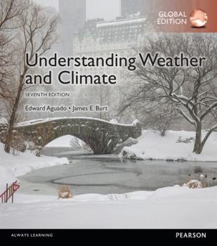 Paperback Understanding Weather & Climate, Global Edition Book
