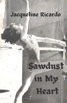 Paperback Sawdust in My Heart Book