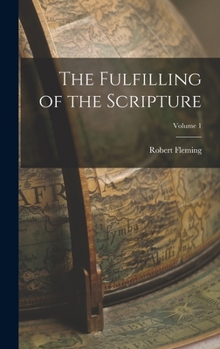 Hardcover The Fulfilling of the Scripture; Volume 1 Book