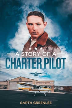 Paperback A Story of a Charter Pilot Book