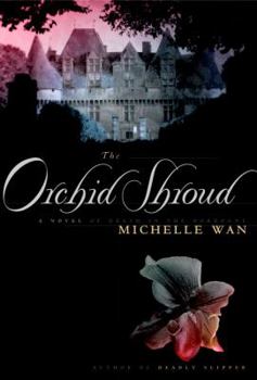 Hardcover The Orchid Shroud: A Novel of Death in the Dordogne Book