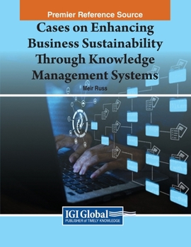 Paperback Cases on Enhancing Business Sustainability Through Knowledge Management Systems Book