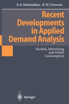 Paperback Recent Developments in Applied Demand Analysis: Alcohol, Advertising and Global Consumption Book