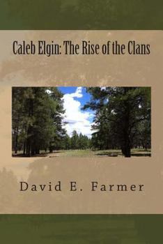 Paperback Caleb Elgin: The Rise of the Clans Book