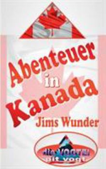 Paperback Abenteuer in Kanada: Jims Wunder [German] Book