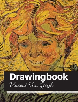 Drawingbook (Vincent Van Gogh) Volume 14 : Drawingbook,drawing Book for Adults,All Black Sketchbook,van Gogh Notebook