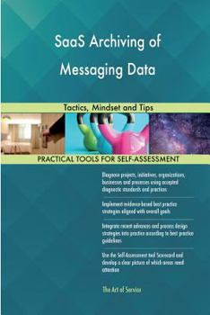 Paperback SaaS Archiving of Messaging Data: Tactics, Mindset and Tips Book