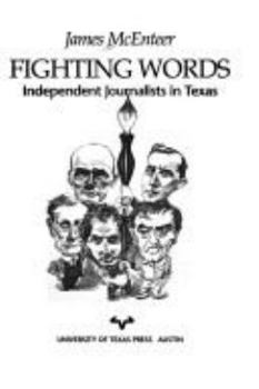 Hardcover Fighting Words: Independent Journalists in Texas Book