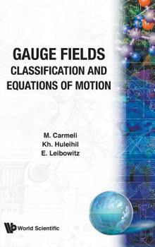 Hardcover Gauge Fields: Classification and Equations of Motion Book