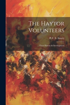 Paperback The Haytor Volunteers; Their History & Development Book