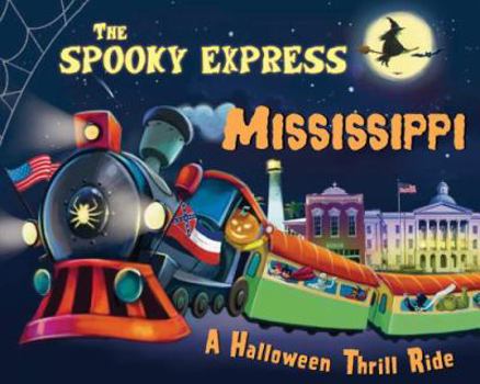 Hardcover The Spooky Express Mississippi Book