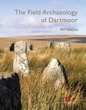Paperback The Field Archaeology of Dartmoor Book